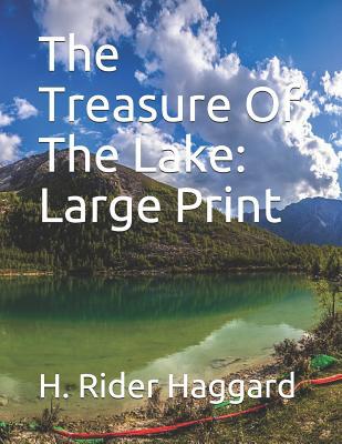 The Treasure Of The Lake: Large Print 1099853540 Book Cover