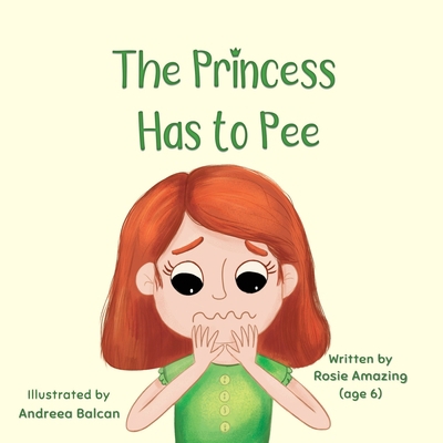 The Princess Has to Pee 1990292259 Book Cover