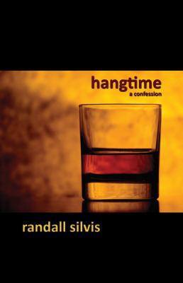Hangtime: A Confession 0981949517 Book Cover