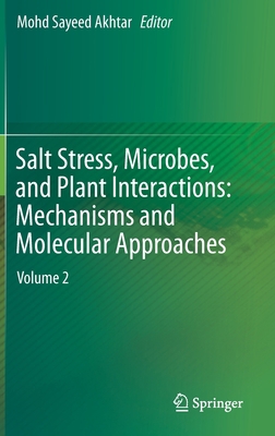 Salt Stress, Microbes, and Plant Interactions: ... 9811388040 Book Cover