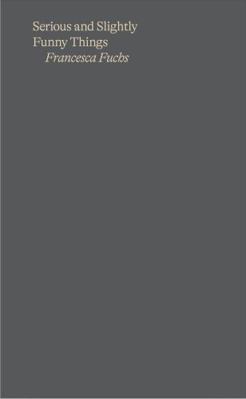 Hardcover Serious and Slightly Funny Things Book