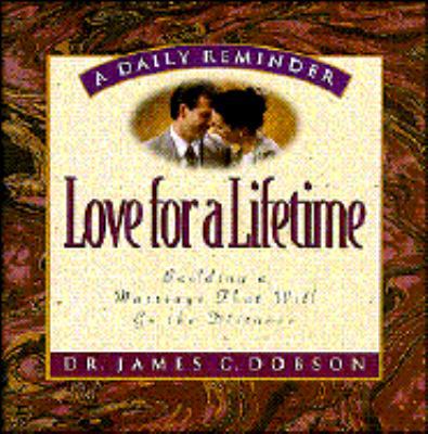 Love for a Lifetime: Building a Marriage That W... 0880706929 Book Cover