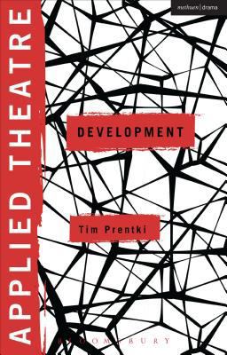 Applied Theatre: Development 1472509862 Book Cover