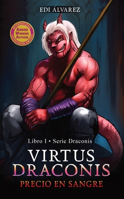Virtus Draconis: Precio en Sangre [Spanish] B0FBZ2XJMH Book Cover