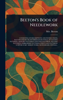 Beeton's Book of Needlework 102302523X Book Cover