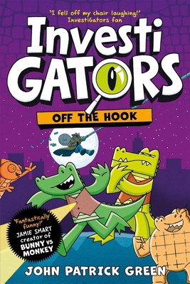InvestiGators: Off the Hook (InvestiGators!, 3)... 1529066093 Book Cover