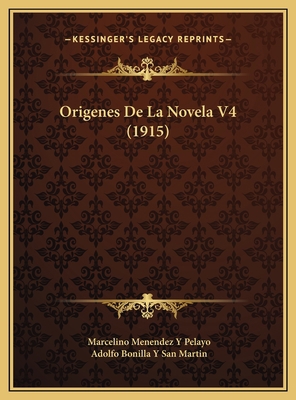 Origenes De La Novela V4 (1915) [Spanish] 1169825923 Book Cover