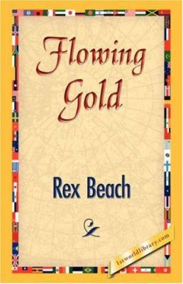 Flowing Gold 1421834022 Book Cover
