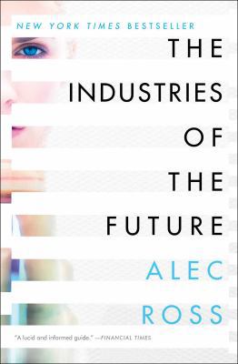 The Industries of the Future 1476753660 Book Cover