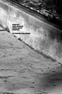 Poetry for People who Hate Poetry 1537306456 Book Cover
