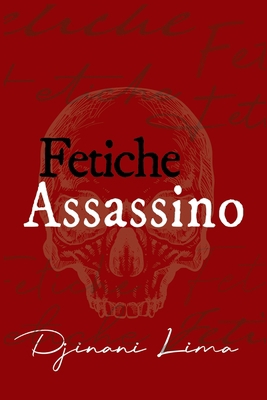 Fetiche Assassino [Portuguese] B08HGTJJCS Book Cover