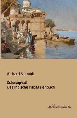 Śukasaptati: Das indische Papageienbuch [German] 3955631311 Book Cover