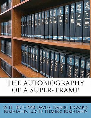 The Autobiography of a Super-Tramp 1172923779 Book Cover