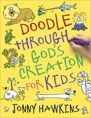 Doodle Through God's Creation for Kids 0736971947 Book Cover