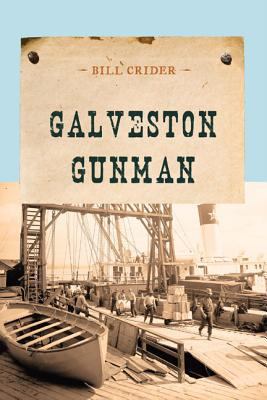 Galveston Gunman 1590772210 Book Cover