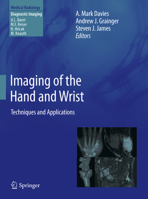 Imaging of the Hand and Wrist: Techniques and A... 3642111432 Book Cover