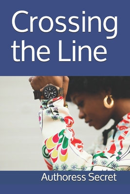 Crossing the Line [Large Print]            Book Cover