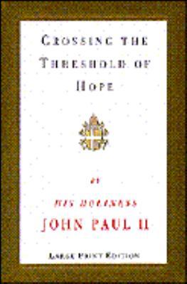 Crossing the Threshold of Hope [Large Print] 0679440844 Book Cover