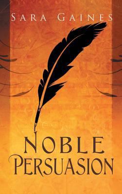 Noble Persuasion 163533053X Book Cover