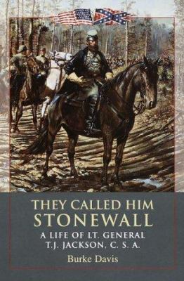 They Called Him Stonewall: A Life of Lt. Genera... B000H55NQO Book Cover