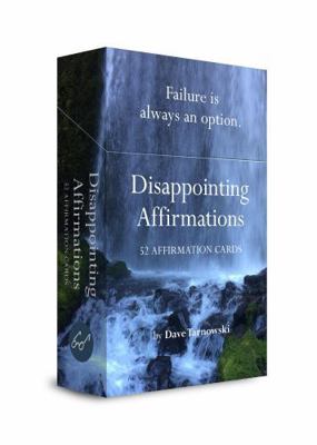 Disappointing Affirmations Deck: 52 Affirmation... 179723692X Book Cover