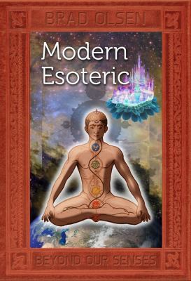 Modern Esoteric: Beyond Our Senses 1888729503 Book Cover