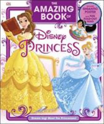 The Amazing Book of Disney Princess 0241285828 Book Cover
