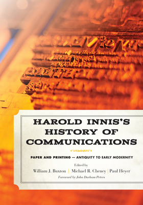 Harold Innis's History of Communications: Paper... 1442243384 Book Cover