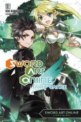 Sword Art Online 3: Fairy Dance (Light Novel): ... 0316296422 Book Cover