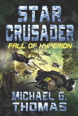 Star Crusader: Fall of Hyperion B08TZ9R23S Book Cover