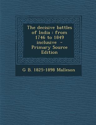 The decisive battles of India: from 1746 to 184... 1287879950 Book Cover