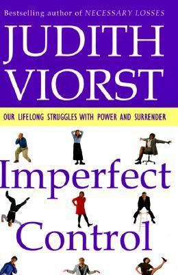 Imperfect Control: Our Lifelong Struggles with ... 0684801396 Book Cover