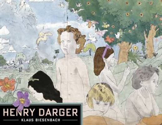 Henry Darger B0082RLBG0 Book Cover