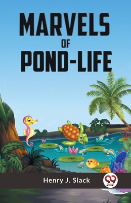 Marvels Of Pond-Life 9359951552 Book Cover