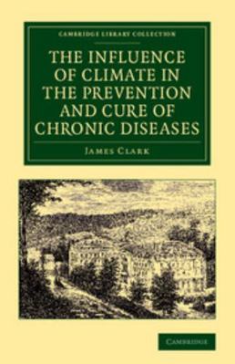 The Influence of Climate in the Prevention and ... 1108062318 Book Cover