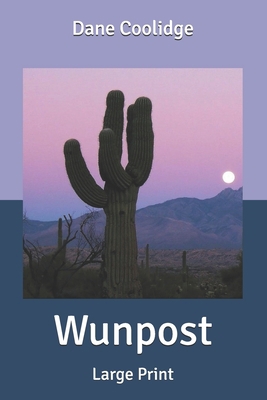 Wunpost: Large Print B086FYCZ25 Book Cover