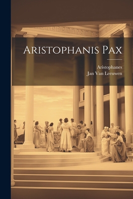 Aristophanis Pax [Greek] 1021676926 Book Cover