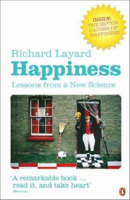 Happiness 1/ed: Lessons From A New Science 0141016906 Book Cover