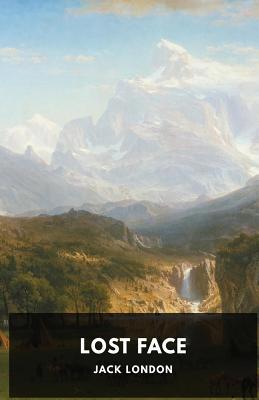 Lost Face: The first anthology of short stories... 2953652345 Book Cover