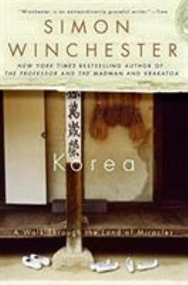Korea: A Walk Through the Land of Miracles 0060750448 Book Cover