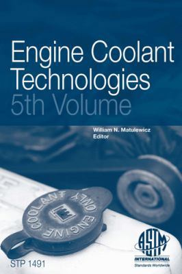 Engine Coolant Technologies: 5th Volume 0803134207 Book Cover