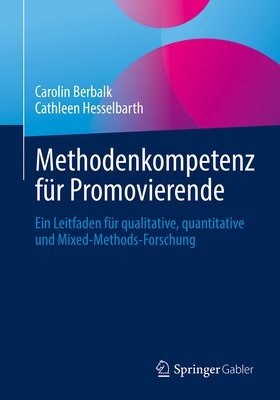 Methodenkompetenz Für Promovierende: Ein Leitfa... [German] 365851440X Book Cover