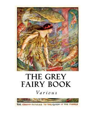 The Grey Fairy Book 1533670072 Book Cover