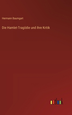 Die Hamlet-Tragödie und ihre Kritik [German] 3368527363 Book Cover