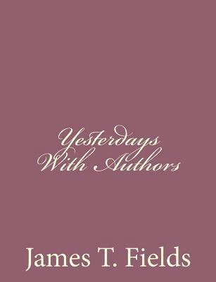 Yesterdays With Authors 1494486075 Book Cover