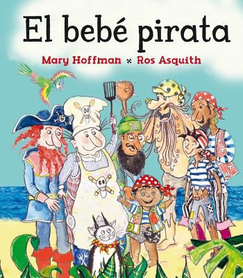 Bebe Pirata, El [Spanish] 8491451250 Book Cover