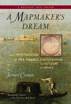 A Mapmaker's Dream: The Meditations of Fra Maur... 1590305205 Book Cover