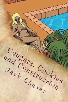 Cougars, Cookies and Construction: The Things I... 1503104001 Book Cover