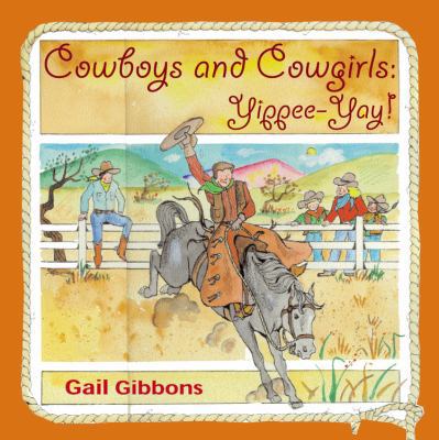 Cowboys and Cowgirls: Yippee-Yay! B003BVK4JM Book Cover