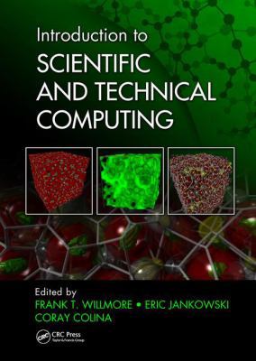 Introduction to Scientific and Technical Computing 1498745040 Book Cover